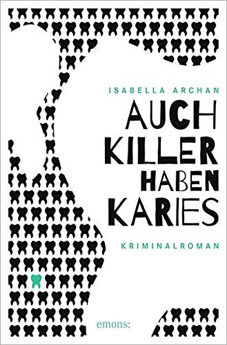 Auch Killer Haben Karies