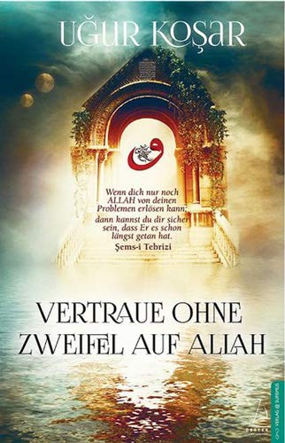 Vertraue Ohne Zweifel Auf Allah 1